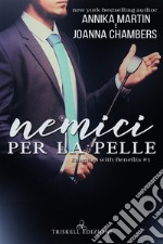 Nemici per la pelle. E-book. Formato EPUB