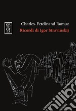 Ricordi di Igor Stravinskij. E-book. Formato EPUB ebook