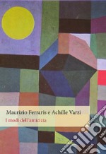 I modi dell'amicizia. E-book. Formato EPUB ebook