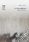 La vita estrinseca. Dopo il linguaggio. E-book. Formato EPUB ebook di Felice Cimatti