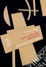 Contro il discorso della libertà: Saggi su politica, estetica e religione. E-book. Formato EPUB ebook