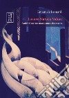 Lavoro Natura Valore: André Gorz tra marxismo e decrescita. E-book. Formato EPUB ebook