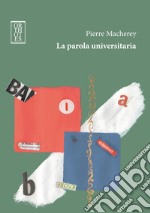 La parola universitaria. E-book. Formato EPUB ebook