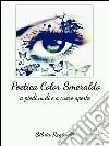 Poetica color smeraldo. E-book. Formato EPUB ebook