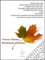 Breviario per un'assenza. E-book. Formato PDF ebook