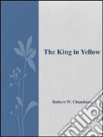 The king in yellow. E-book. Formato EPUB ebook