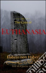 The cave of euthanasia. E-book. Formato EPUB