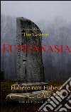 The cave of euthanasia. E-book. Formato EPUB ebook di Marco Peisithánatos