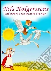 Nils Holgerssons underbara resa genom Sverige (Illustrerad utgåva Nils Holgersson). E-book. Formato EPUB ebook di Selma Lagerlöf