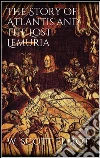 The story of Atlantis and the lost Lemuria. E-book. Formato EPUB ebook di W. Scott-Elliot