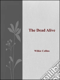 The dead alive. E-book. Formato EPUB ebook