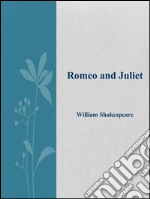 Romeo and Juliet. E-book. Formato EPUB ebook