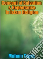 Concept of salvation & repentance in islam religion. E-book. Formato EPUB ebook