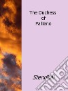 The duchess of Palliano. E-book. Formato EPUB ebook