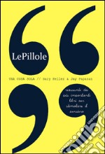 LePillole - Una cosa sola. E-book. Formato Mobipocket ebook