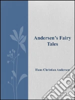 Andersen’s Fairy Tales. E-book. Formato EPUB