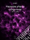 Piacevole affanno ossigenante. E-book. Formato EPUB ebook di Giovanni A.
