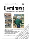 El corral redondo: primeros pasos para adiestrar al caballo. E-book. Formato EPUB ebook