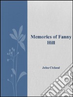 Memories of Fanny Hill. E-book. Formato Mobipocket