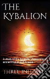 The Kybalion. E-book. Formato EPUB ebook