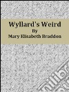 Wyllard's weird. E-book. Formato Mobipocket ebook