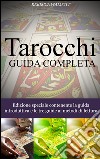 Tarocchi Guida Completa. E-book. Formato EPUB ebook