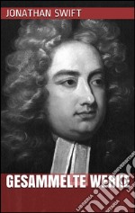 Jonathan Swift - Gesammelte Werke. E-book. Formato EPUB ebook