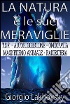 La natura e le sue meraviglie. E-book. Formato EPUB ebook