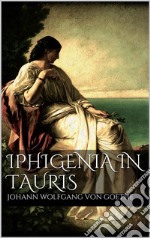 Iphigenia in Tauris . E-book. Formato EPUB ebook