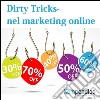 DIRTY TRICKS nel marketing online. E-book. Formato Mobipocket ebook