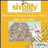 simplify your life - Fare ordine. E-book. Formato EPUB ebook di Marion Küstenmacher