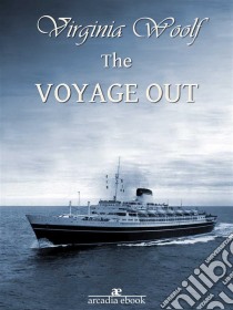 The voyage out. E-book. Formato EPUB ebook di Virginia Woolf