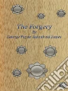The Forgery. E-book. Formato Mobipocket ebook di George Payne Rainsford James