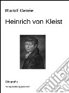 Heinrich von Kleist. E-book. Formato EPUB ebook di Rudolf Genée