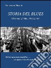 Storia del blues. E-book. Formato EPUB ebook