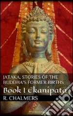 Jataka, stories of the Buddha's former births. E-book. Formato Mobipocket ebook