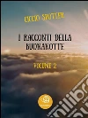 I Racconti della Buonanotte - Volume 2. E-book. Formato EPUB ebook di Ciccio Spotter