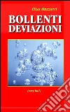 Bollenti deviazioni. E-book. Formato Mobipocket ebook di Elisa Mazzarri