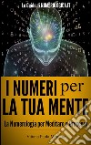 I numeri per la tua mente. E-book. Formato EPUB ebook