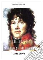 L'ultima notte di Gioacchino Murat. E-book. Formato PDF ebook