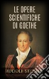 Le opere scientifiche di Goethe. E-book. Formato EPUB ebook