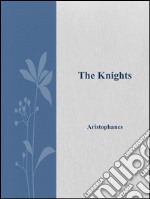 The knights. E-book. Formato EPUB ebook