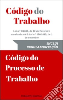 Código do Trabalho e do Processo de trabalho. E-book. Formato EPUB ebook di Vítor Vieira