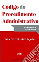 Código do procedimento administrativo (2015). E-book. Formato EPUB ebook