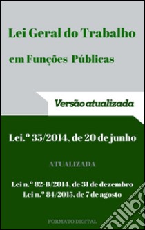 Lei Geral do Trabalho em Funções Públicas (LTFP) 2016. E-book. Formato EPUB ebook di Vítor Vieira