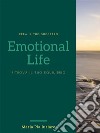 Emotional Life Ritrova il tuo equilibrio. E-book. Formato EPUB ebook di Dott.ssa Maria Pia Iurlaro