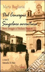 Dal convegno a una singolare avventura. E-book. Formato EPUB ebook