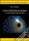 Nanotecnologías - Los desafios del futuro. E-book. Formato EPUB ebook