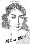 Usque ad finem nessuno mi fermerà. E-book. Formato Mobipocket ebook di Francesco Zuanazzi