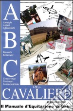 ABC del Cavaliere, il Manuale d'Equitazione di Base . E-book. Formato PDF